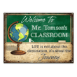 Personalized Teacher Door Sign, Life Is Not about the Destination, It's about the Journey Custom Vintage Metal Signs