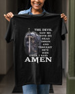 Man of God, Warrior T Shirt, The Devil Saw me - Until I Said Amen T Shirt