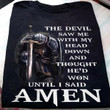 Man of God, Warrior T Shirt, The Devil Saw me - Until I Said Amen T Shirt