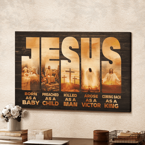 Jesus Born as a baby, coming back as a King Jesus Painting, Jesus Wall Art Canvas