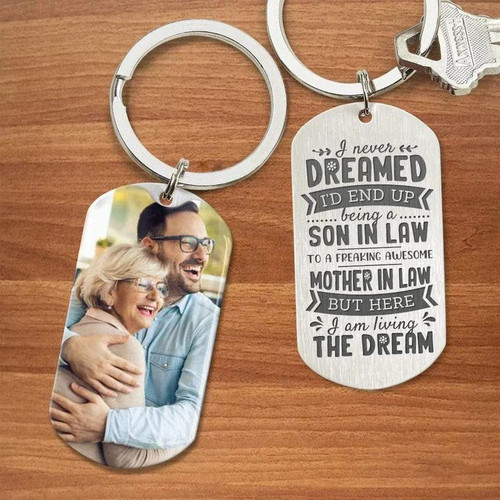 Personalized Mother In Law Keychain, I never dream I'd end up being Son in Law Keychain, Mothers Day Keychain