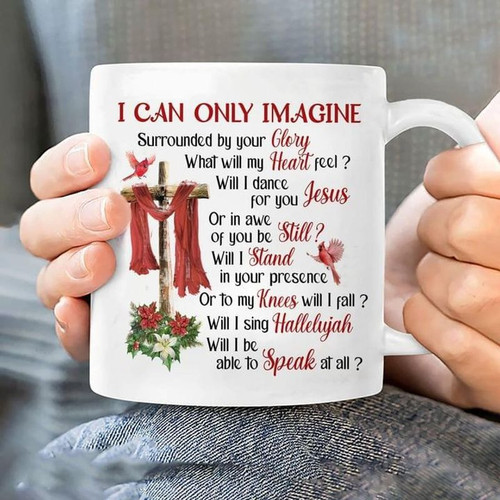 Cardinals Mug I Can Only Imagine, Jesus Mug 11 Oz, 15 Oz, Jesus coffee Mugs
