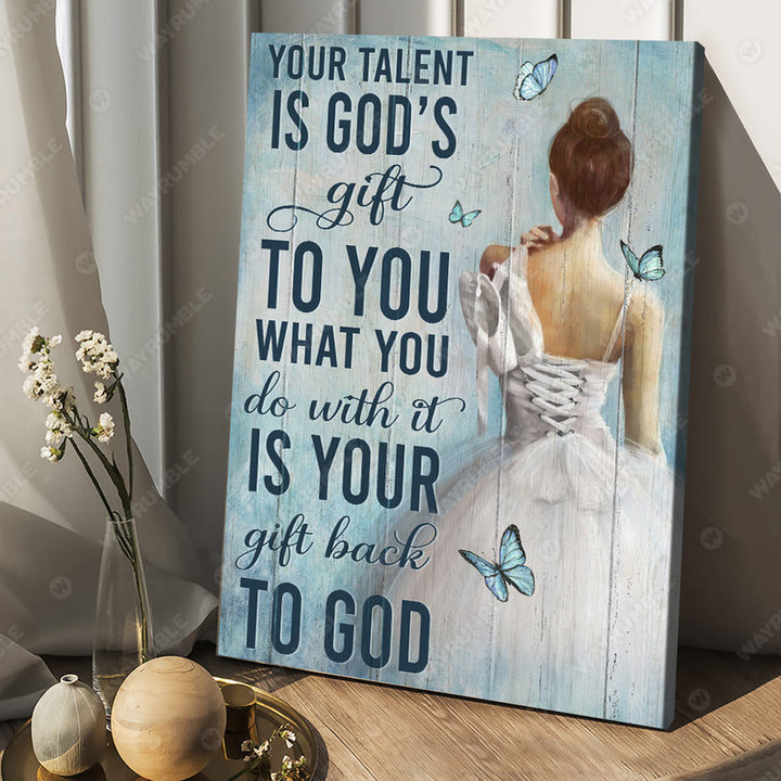 Ballet painting, White Dress God gift you talent Wall Art Canvas for Ballet Dance Lover