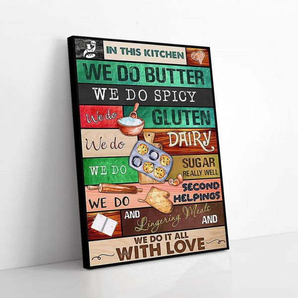 In This Kitchen We Do It All With Love Baking Canvas Wall Art for Baker