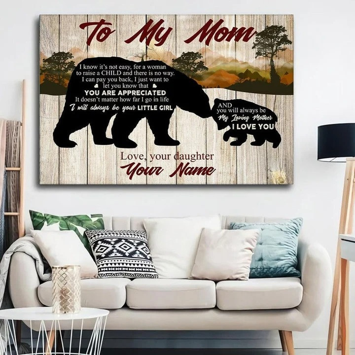 Personalized Mom Bear Mothers Day Canvas, Gift For Mom From Daughter, Always be your Little Girl Wall Art