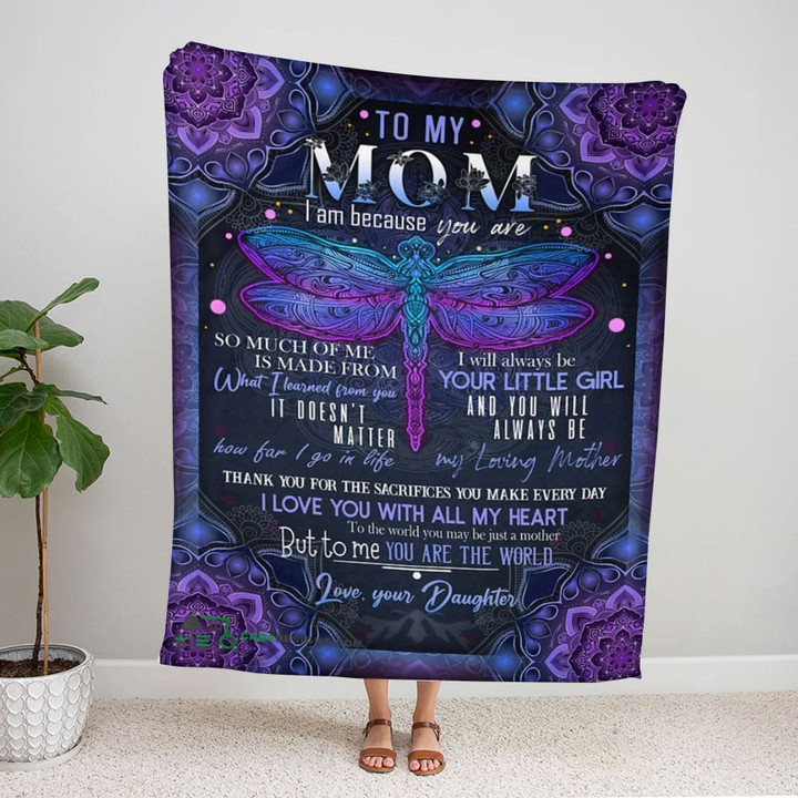 To my Mom Dragonfly Blanket from Daughter, I Am Because You Are Fleece Blanket for Mother