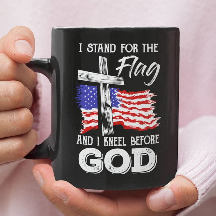 I stand for the flag and I kneel before God - Jesus Coffee Mugs for 4th of July