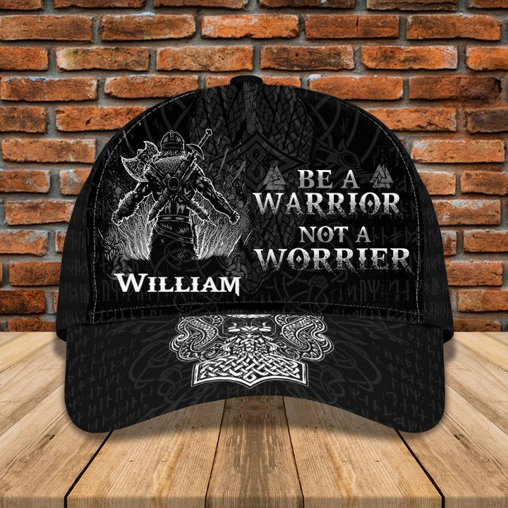 Be A Warrior Not A Worrier - Personalized Name Cap Viking Hats