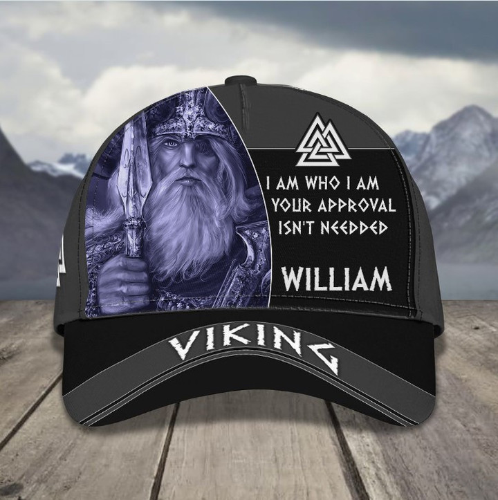 I Am Who I Am Your Approval isn't needed Viking Custom Name 3D Vintage Cap for Viking Lovers