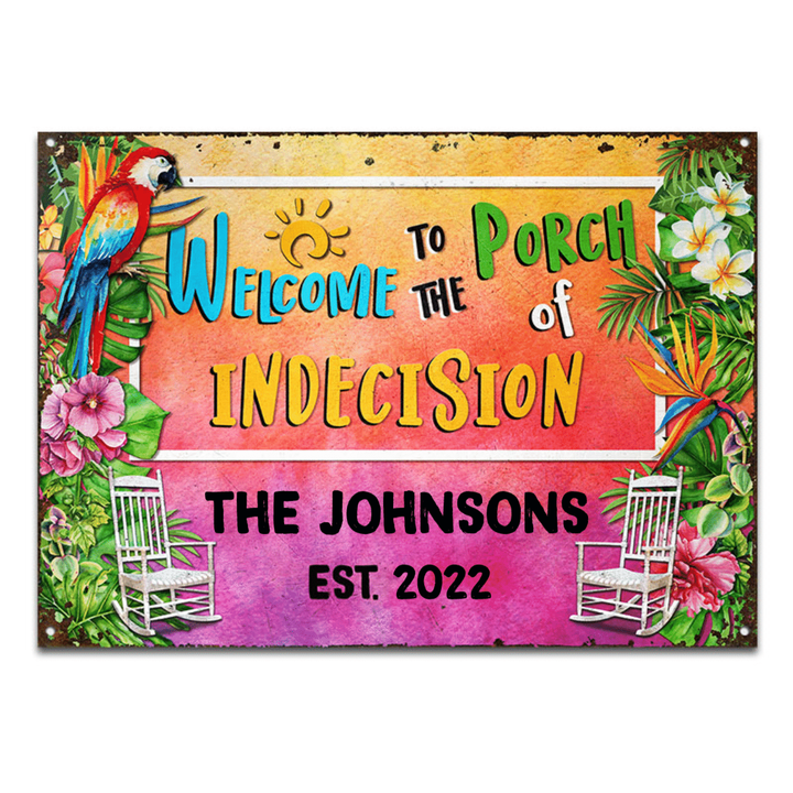 Porch Of Indecision - Personalized Porch Custom Vintage Metal Signs