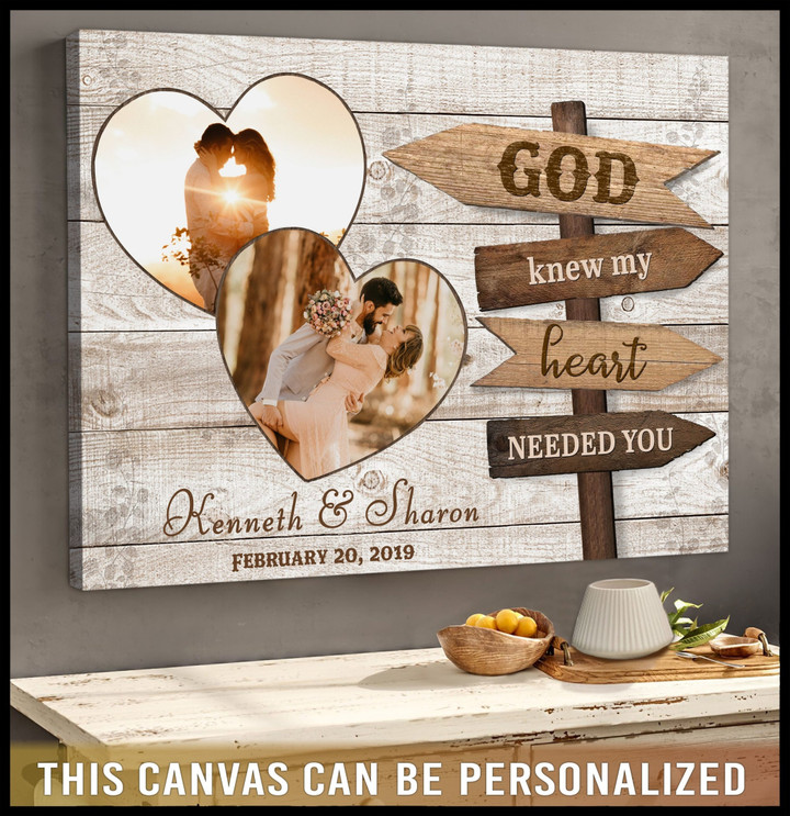Customized Anniversary Wedding Gift for Her, Romantic Couple Canvas, God knew My Heart needed you Wall Art