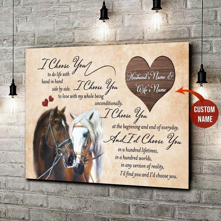Personalized Horse Couple Wall Art, I Choose You And I'd Choose You Best Wedding Gift for Husband and Wife Horse Lovers