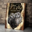 Personalized Owls Couple Wall Art, You and me We got this Canvas Wall Art for Wedding Anniversary