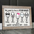 Funny Father's Day Gift, Sperm Little Boy and Daughter Art, We used to live in Your Balls Dad Canvas