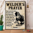 Welder's Prayer May My Wire Be Clean My Rig Be Ready Vertical Canvas Prints