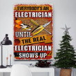 Funny Lines To A Lineman Electrician Canvas, Everybody is an Electrician Wall Art