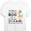 Personalized Funny Golden Retriever Dog Mom Shirt, I'm Not A Dog I'm A Baby Shirt