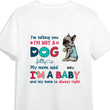 Personalized Funny French Bulldog Dog Mom Shirt, I'm Not A Dog I'm A Baby Shirt