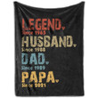 Legend Husband Grandpa Since Year throw Blanket for Unique Father's Day Gift for Papa
