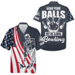 Grab Your Balls We're Going Bowling Hawaiian Shirt Custom Bowling Men USA Bowling Shirt