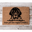 Hope You Like English Pointers Welcome Doormat Gift for Dog Owner Pet Lover Housewarming Gift