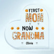 Personalized Custom Heart Shaped Acrylic Plaque - Mother's Day Gift For Mom, Grandma - First Mom Now Grandma Fall
