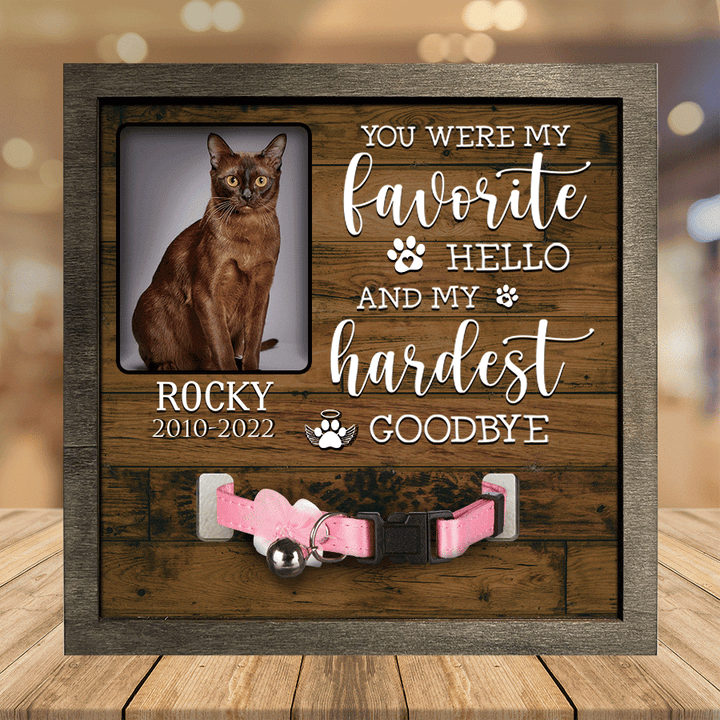 Personalized A Burmese Pet Picture Frames Memorial Cat my hardest goodbye Cat Lover Gifts