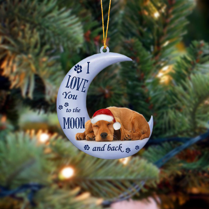 Cocker Spaniels I Love You To The Moon And Back Christmas Ornament
