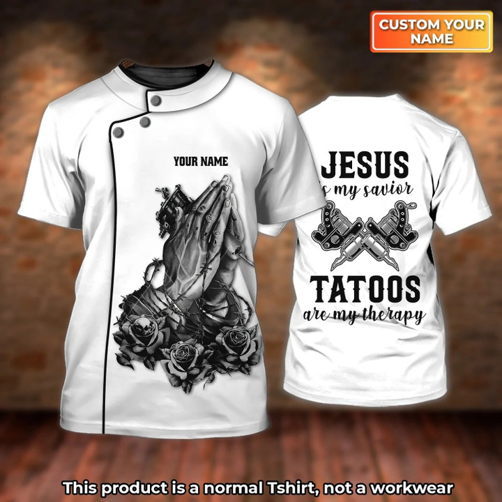 Custom Jesus Is My Savior Tattoo Shirt, Tattoo Are My Therapy Shirt