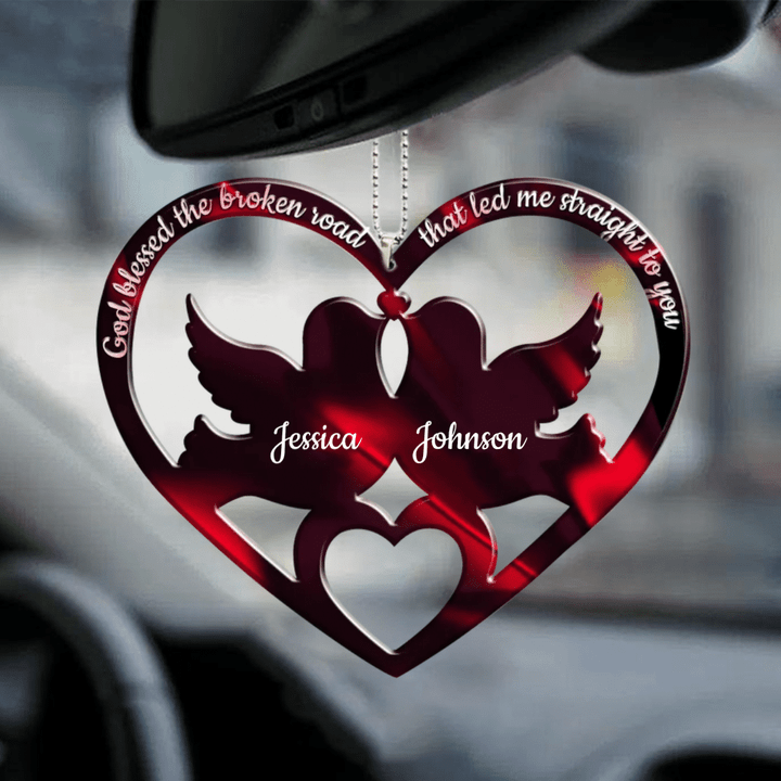 Personalized Dove Couple Heart Car Ornament, God Blessed the Broken Road Two Sided Ornament