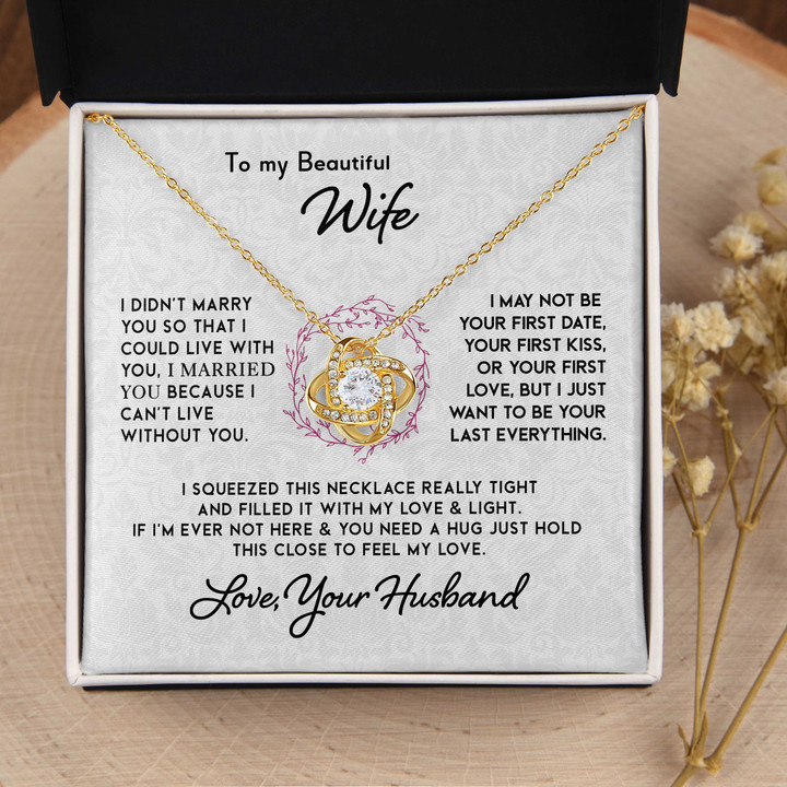 To My Beautiful Wife Necklace - I Can't Live Without You Love Knot Necklace
