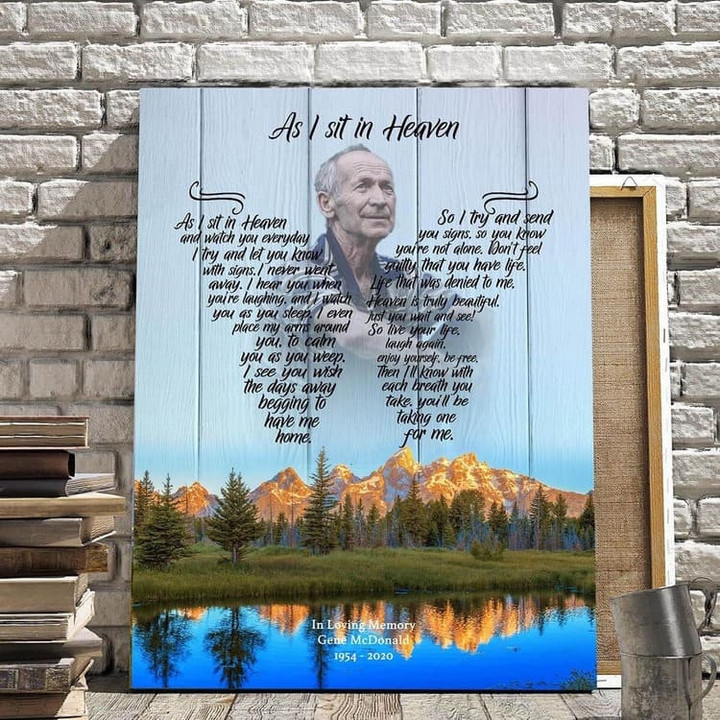 Mountain Serenity Memorial Gift, Custom Photo Husband As I Sit In Heaven Memorial Canvas Prints