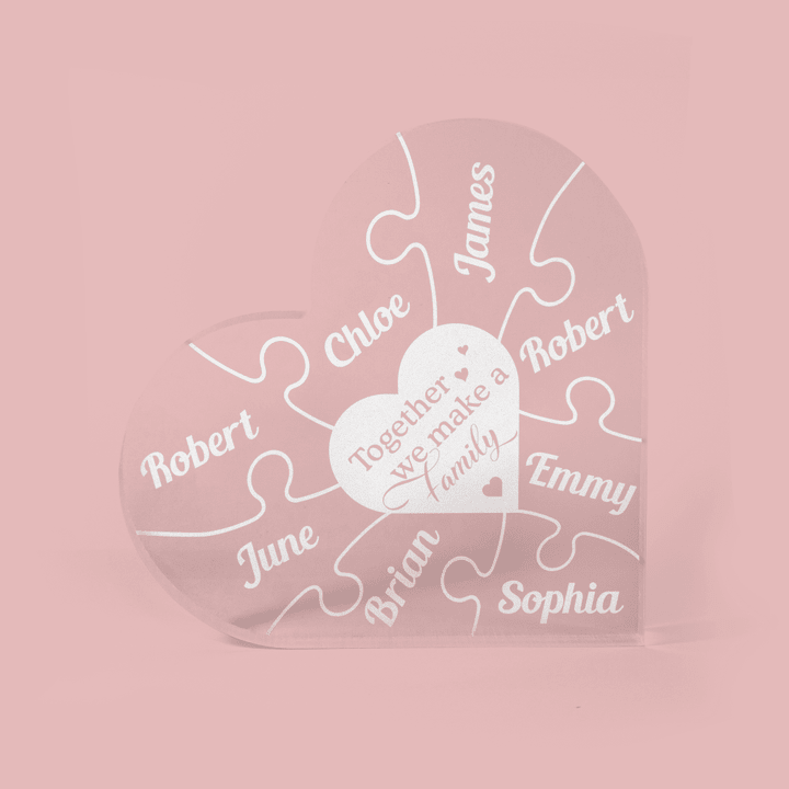 Together We Make A Family - Personalized Heart Shaped Acrylic Plaque - Gift For Family - Custom Family Member Name