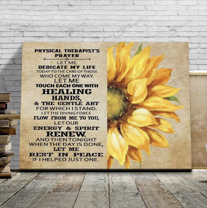 Sunflowers Physical Therapist's Prayer Canvas Prints, Gift for Therapist's Prayer Wall Art