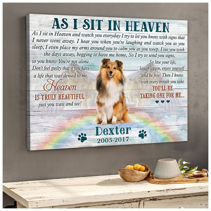 Custom Loss Of Dog Gift Sympathy Canvas Print For Dog Lovers, As I sit in heaven Dog Memorial Canvas