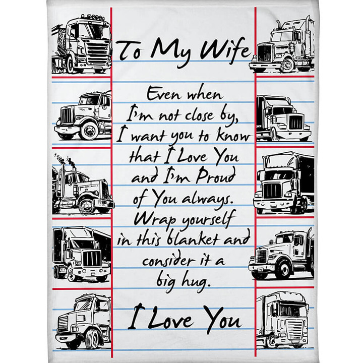 Trucker's Wife Throw Blanket, To My Wife Blanket, I Want You To Know That I Love You Fleece Blanket