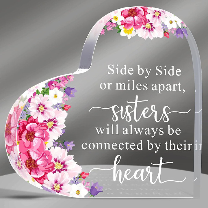 Sisters Gifts from Sister - Heart Acrylic Plaque for Sister Side by Side or Miles Apart, Gift Sister in Law