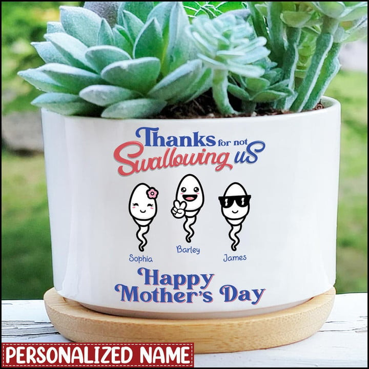 Thanks For Not Swallowing Us - Personalized Funny Plant Pot , Unique Funny Flower Pot For Mother, For Wife
