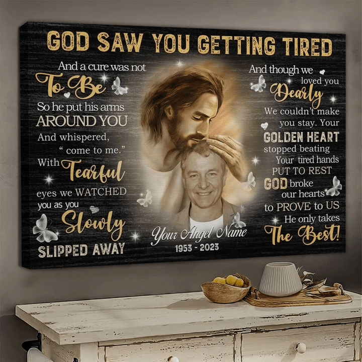 Memorial Gift, God Saw You Are Getting Tired, In The Arms Of God, Custom Photo Lost of Father Sympathy Gift