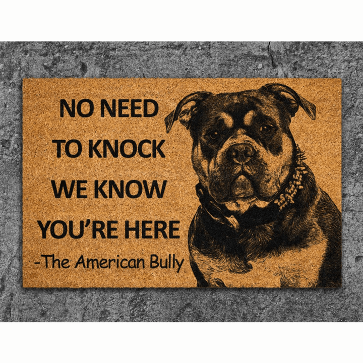 We Know You Are Here The American Bully Coir Door Mat, Funny Doormat Gift for American Bully Lovers
