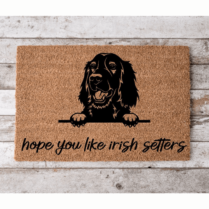 Hope You Like Irish Setters Welcome Doormat Gift for Dog Owner Pet Lover Housewarming Gift