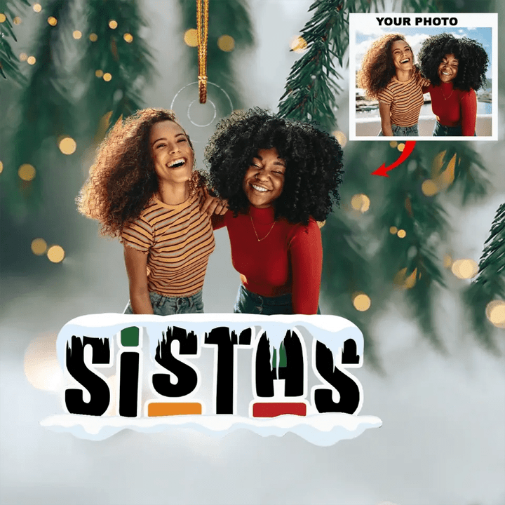 Sistas Christmas Ornament - Personalized Custom Photo Mica Ornament - Christmas Gift For Friends, Besties