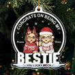 Being My Bestie Sister You Lucky Personalized Bestie Ornament - Christmas Gift For Best Friends, BFF, Sisters, Coworkers