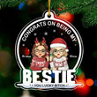 Being My Bestie Sister You Lucky Personalized Bestie Ornament - Christmas Gift For Best Friends, BFF, Sisters, Coworkers