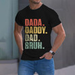 Men's Father's Day Dada Daddy Dad Bruh Art T-Shirt