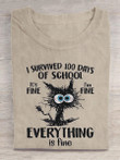 100th Day Of School It's Fine I'm Fine Everything Is Fine Casual Print T-Shirt