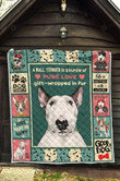 A Bull Terrier Is A Bundle Of Pure Love Quilt Blanket Great Customized Blanket Gifts For Birthday Christmas Thanksgiving