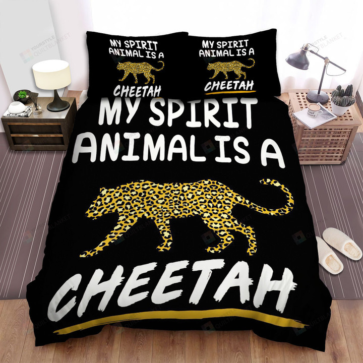 My Spirit Animal Is A Cheetah Bed Sheets Spread Duvet Cover Bedding Sets
