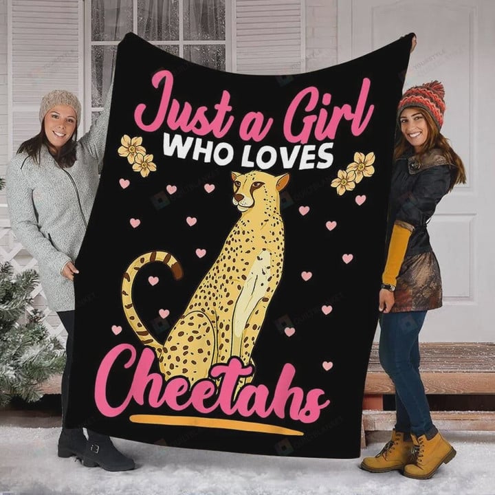 Just A Girl Who Loves Cheetahs Fleece Blanket Great Customized Blanket Gifts For Birthday Christmas Thanksgiving