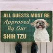 All Guests Must Be Approved By Our Shih Tzu Dog Doormat - 2